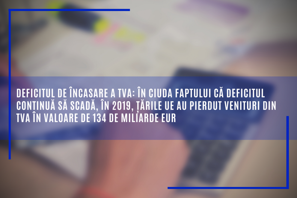 Deficitul De încasare A TVA: În Ciuda Faptului Că Deficitul Continuă Să ...